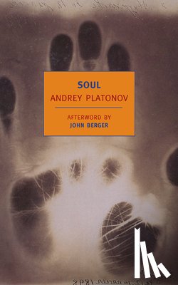 Platonov, Andrey - Soul: And Other Stories