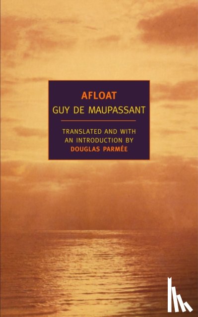 Maupassant, Guy De - Afloat