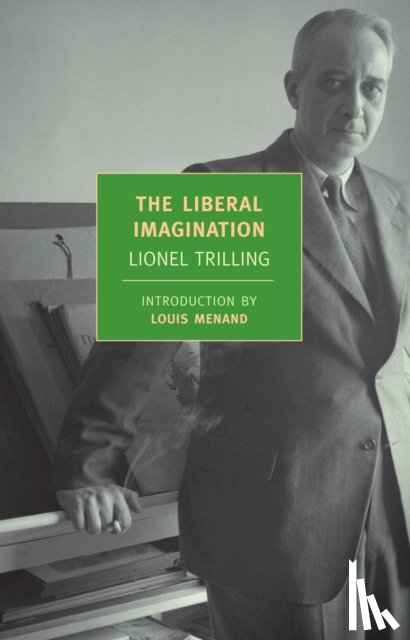 Trilling, Lionel - The Liberal Imagination