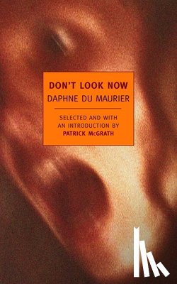 Du Maurier, Daphne - Du Maurier, D: Don't Look Now