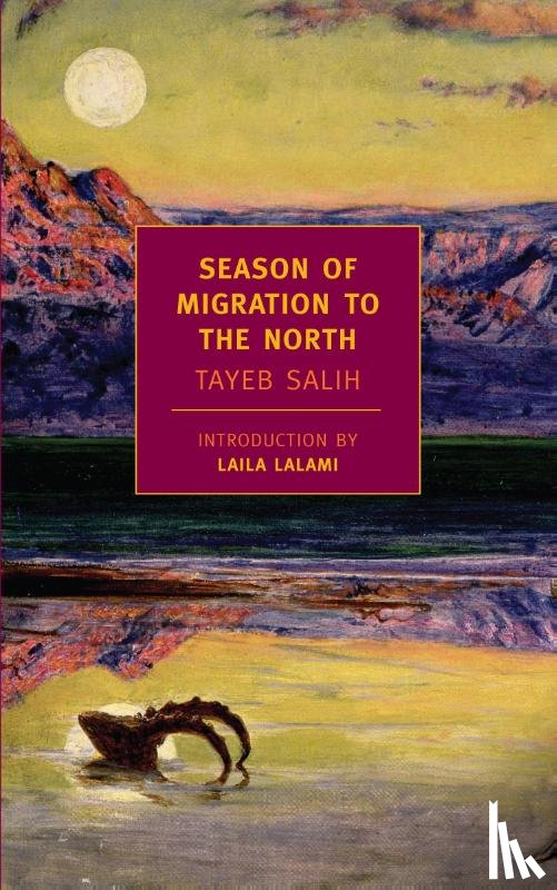Salih, Tayeb - Salih, T: Season of Migration to the North