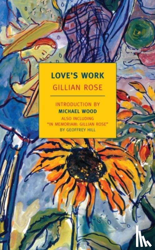 Rose, Gillian - Love's Work