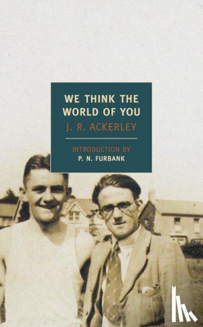 Ackerley, J R - We Think The World Of You
