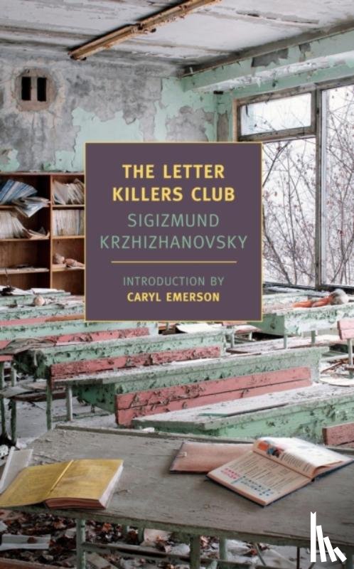 Krzhizhanovsky, Sigizmund - The Letter Killers Club