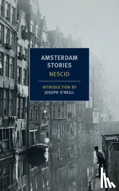 Nescio - Amsterdam Stories