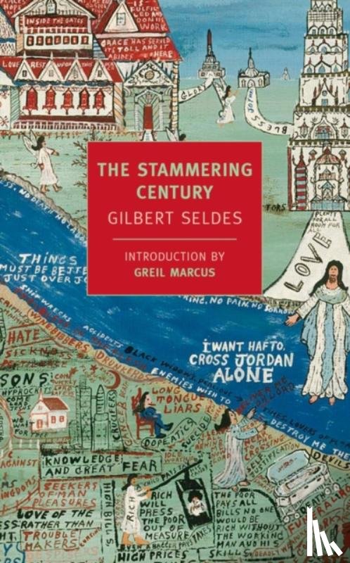 Seldes, Gilbert - The Stammering Century