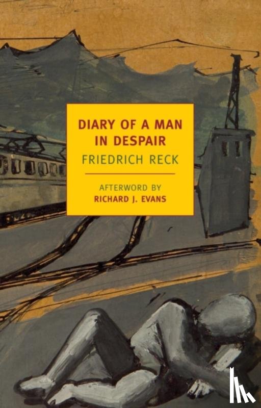 Reck, Friedrich, Evans, Richard J. - Diary of a Man in Despair