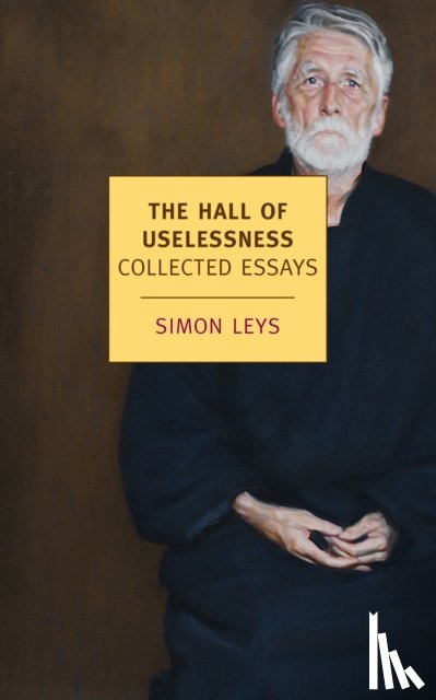 Leys, Simon - The Hall Of Uselessness