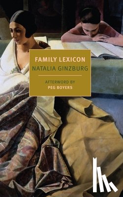 Ginzburg, Natalia, Boyers, Peg - FAMILY LEXICON