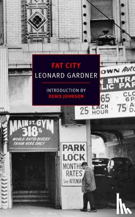 Gardner, Leonard, Johnson, Denis - FAT CITY
