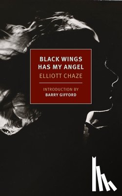 Chaze, Elliott - BLACK WINGS HAS MY ANGEL