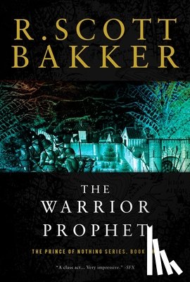 Bakker, R Scott - Bakker, R: Warrior Prophet