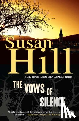 Hill, Susan - The Vows of Silence: A Gripping Psychological Thriller of a Sniper's Reign and a Family's Grief