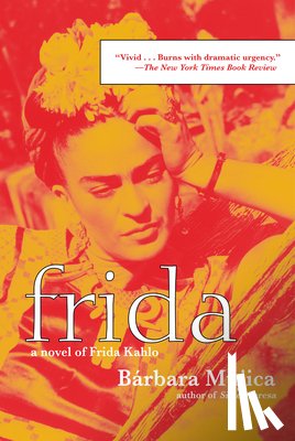 Mujica, Barbara - Frida: A Novel of Frida Kahlo