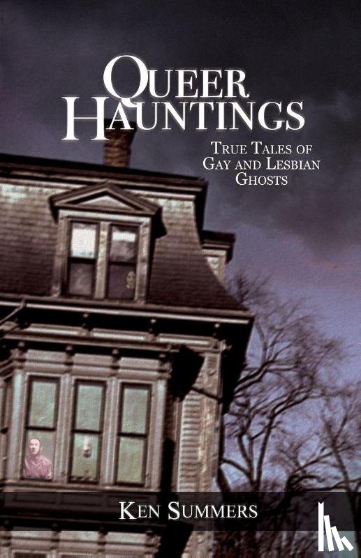 Ken Summers - Queer Hauntings