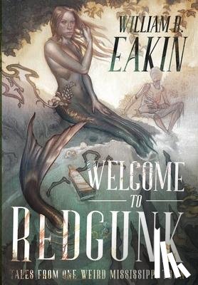 Eakin, William R - Welcome to Redgunk