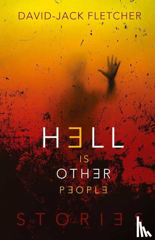 Fletcher, David-Jack - Hell is Other People
