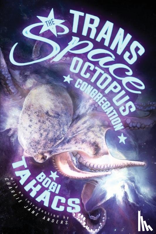 Takacs, Bogi - The Trans Space Octopus Congregation