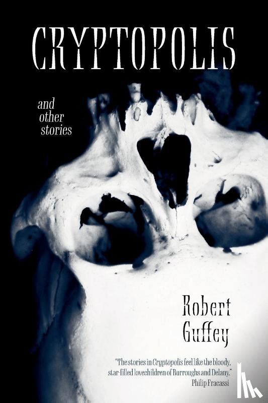 Guffey, Robert - Cryptopolis and Other Stories