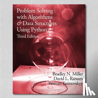 Miller, Bradley - Problem Solving with Algorithms and Data Structures Using Python, 3rd Edition
