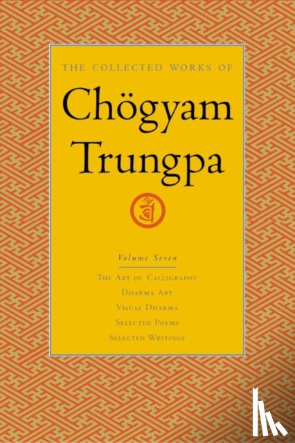 Trungpa, Chogyam - The Collected Works of Choegyam Trungpa, Volume 7