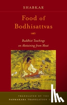 Tsogdruk Rangdrol, Shabkar - Food of Bodhisattvas