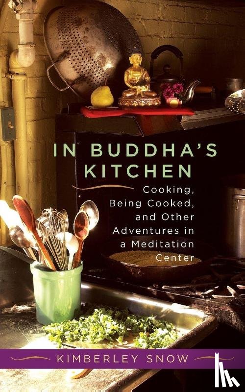 Snow, Kimberley - In Buddha's Kitchen