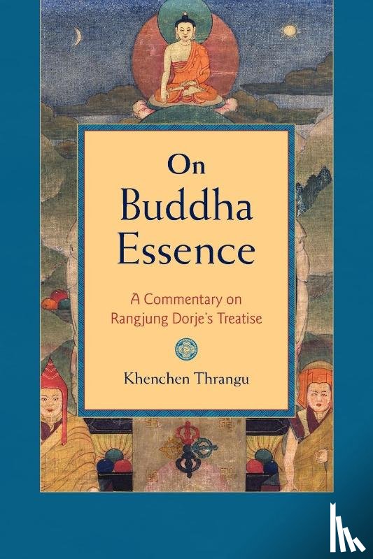 Thrangu, Khenchen - On Buddha Essence