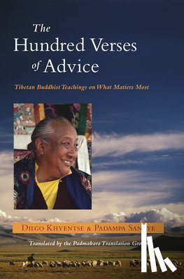 Khyentse, Dilgo, Sangye, Padampa - Khyentse, D: Hundred Verses of Advice