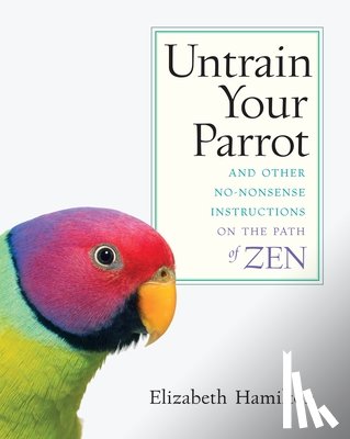 Hamilton, Elizabeth - Untrain Your Parrot