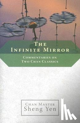 Yen, Chan Master Sheng - The Infinite Mirror