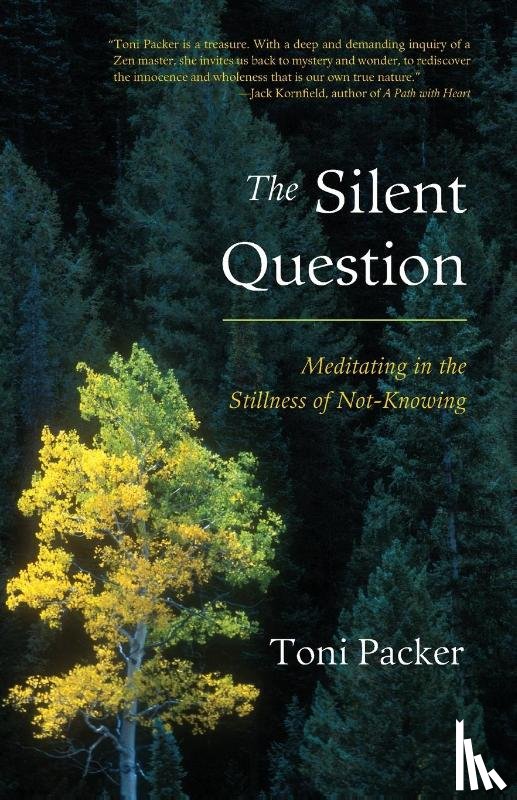 Packer, Toni - The Silent Question