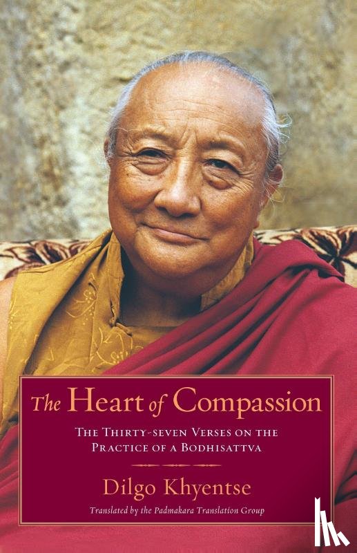 Khyentse, Dilgo - The Heart of Compassion
