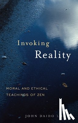 Loori, John Daido - Invoking Reality