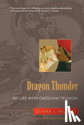 Mukpo, Diana J., Gimian, Carolyn Rose - Dragon Thunder