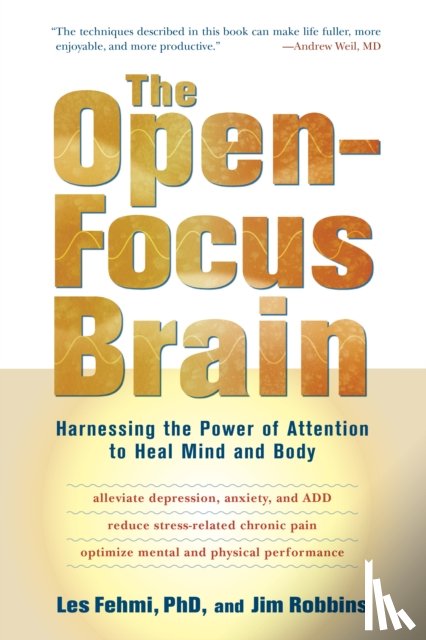 Fehmi, Les, Robbins, Jim - The Open-Focus Brain