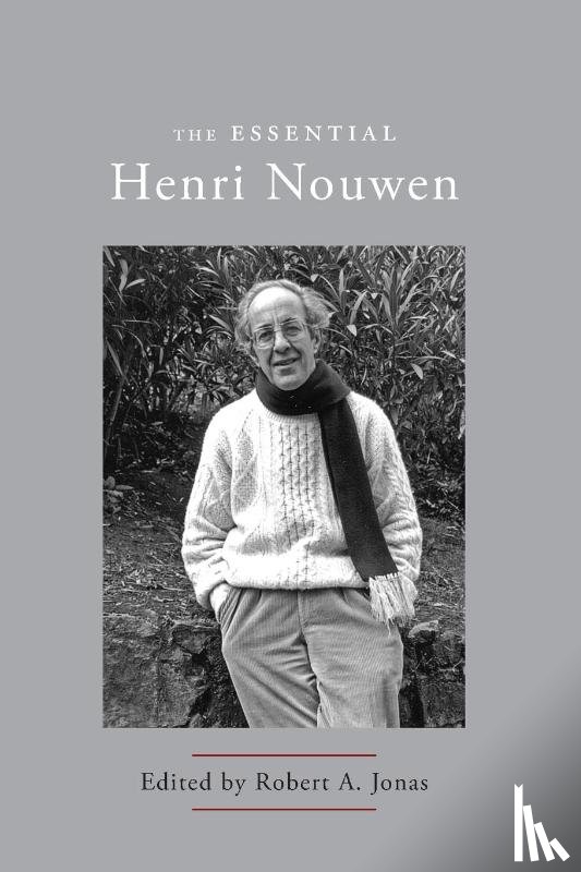Nouwen, Henri - The Essential Henri Nouwen