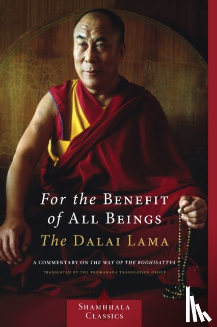 H.H. the Fourteenth Dalai Lama - For the Benefit of All Beings