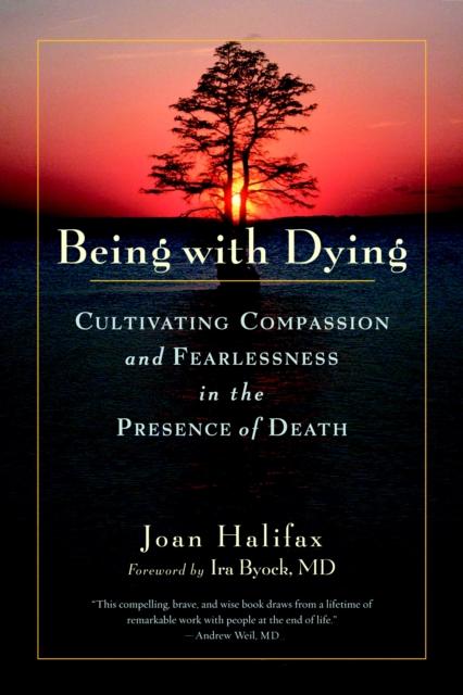 Halifax, Joan - Being with Dying