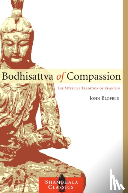 Blofeld, John - Bodhisattva of Compassion