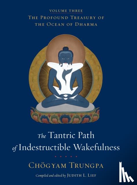 Trungpa, Choegyam - The Tantric Path of Indestructible Wakefulness