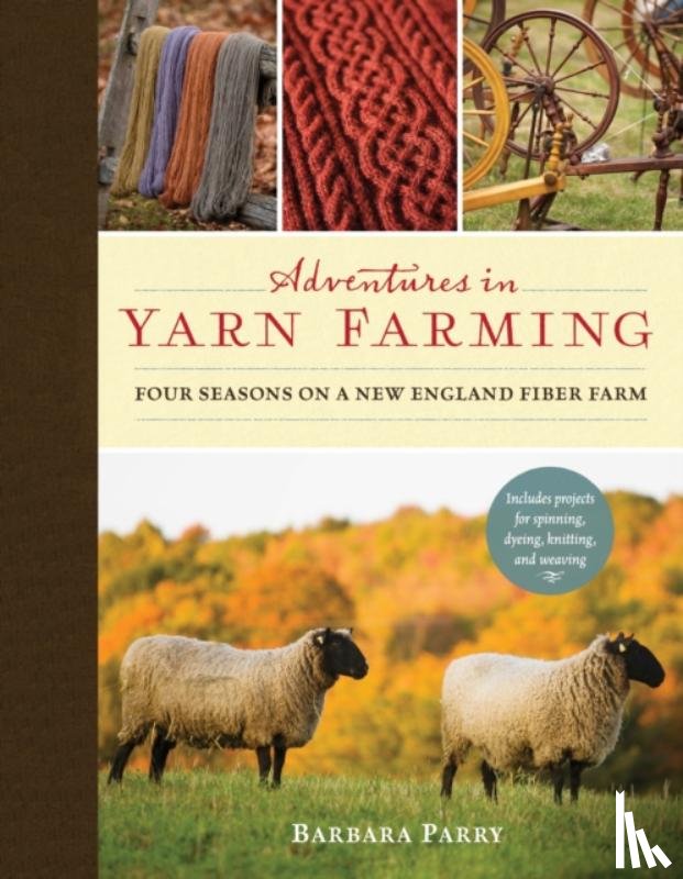 Parry, Barbara - Adventures in Yarn Farming