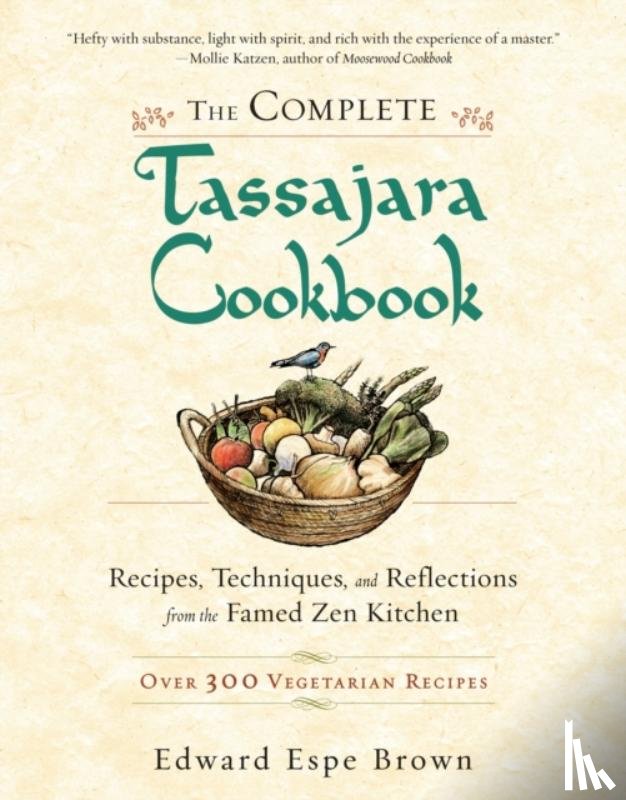 Brown, Edward Espe - The Complete Tassajara Cookbook
