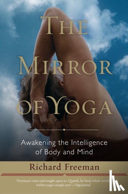 Freeman, Richard - The Mirror of Yoga