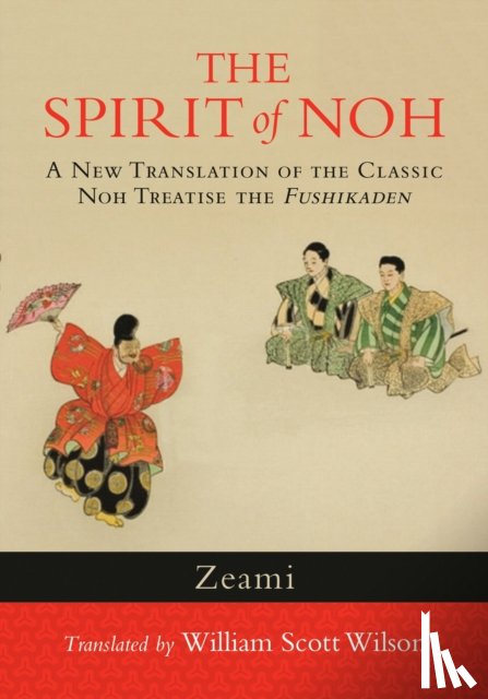 Zeami - The Spirit of Noh