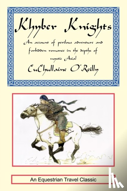O'Reilly, CuChullaine - Khyber Knights