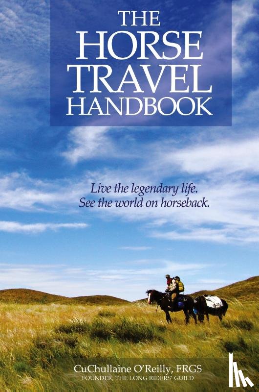 O'Reilly, CuChullaine - The Horse Travel Handbook