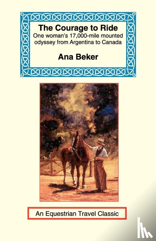 Beker, Ana - The Courage to Ride