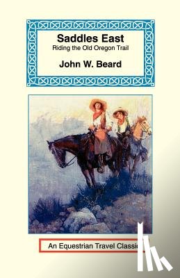 Beard, John W - Saddles East