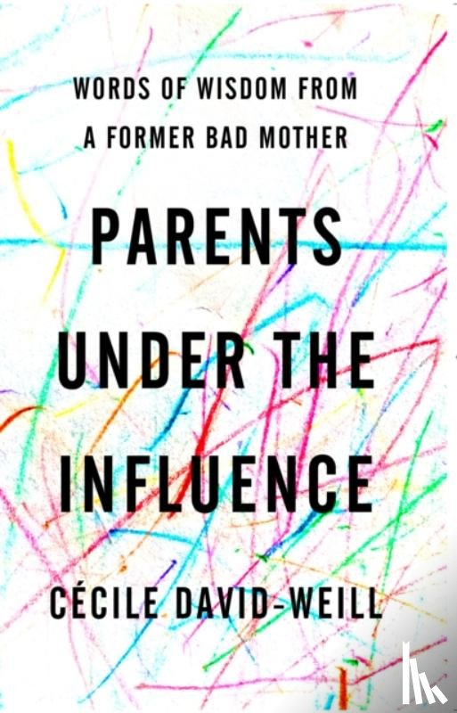 Cecile, David-Weill - Parents Under the Influence